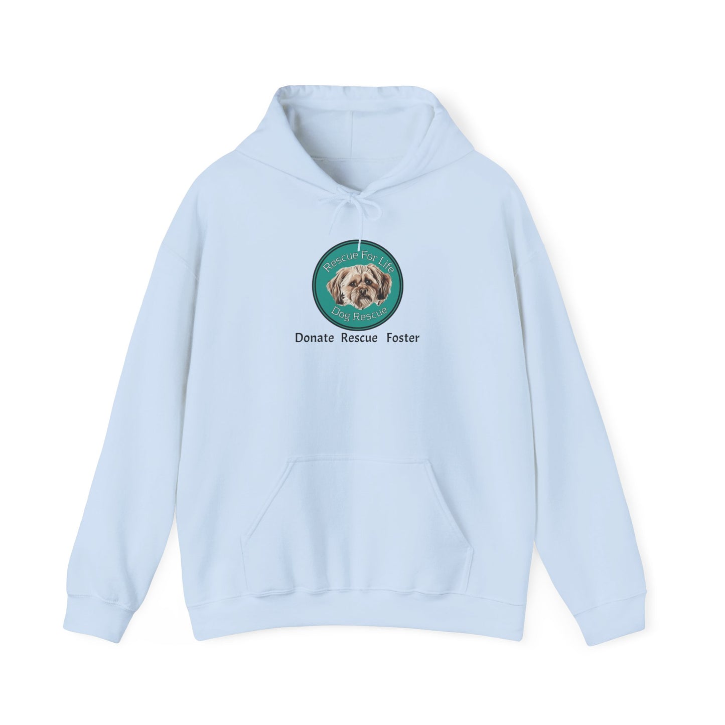 Rescue for Life "Donate Rescue Foster" Hoodie