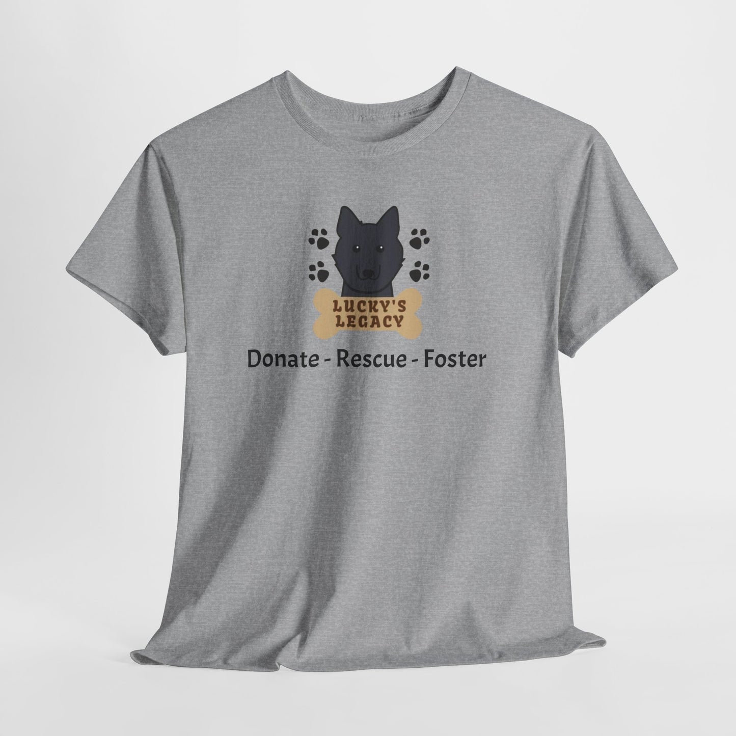 Lucky's Legacy Rescue T-Shirt:  Donate • Rescue • Foster