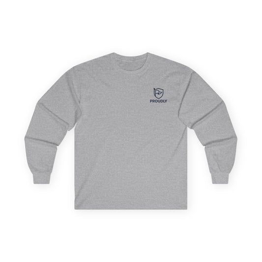 Proudly Long Sleeve Tee, Unisex Cotton Shirt