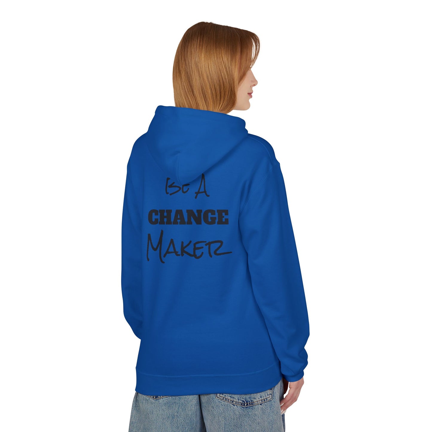 "Change Maker" Unisex Hoodie - Inspirational Fleece Pullover
