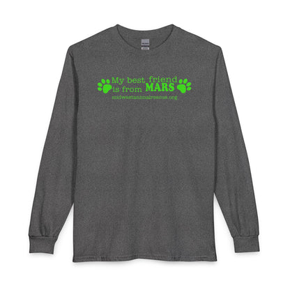 Long Sleeve T‑Shirt — “My Best Friend Is From MARS” Rescue Pet Tee